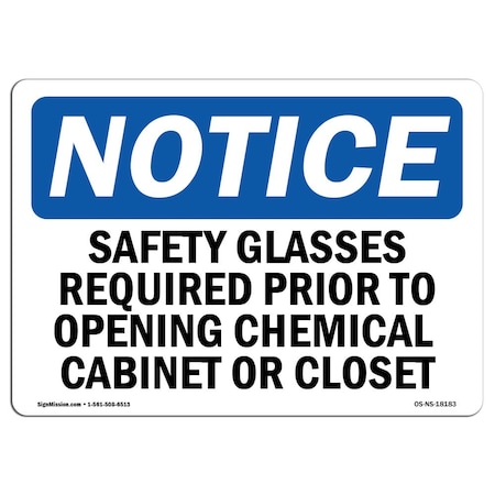 OSHA Notice Sign, Safety Glasses Required Prior To Opening, 24in X 18in Rigid Plastic